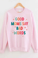 Load image into Gallery viewer, GOOD MOM BAD WORDS GRAPHIC SWEATSHIRT